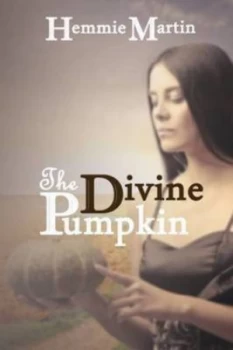 Image of The Divine Pumpkin by Hemmie Martin Paperback