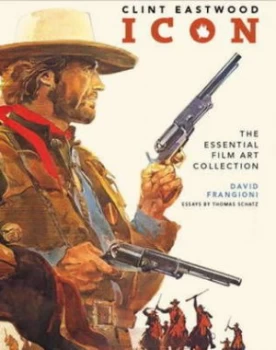 Image of Clint Eastwood Icon by David Frangioni Book