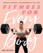 Image of fitness for every body strong confident and empowered at any size