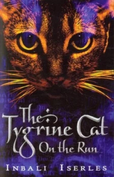 Image of The Tygrine Cat on the Run by Inbali Iserles Paperback