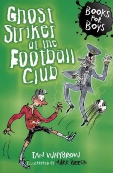 Image of Ghost Striker at the Football Club by Ian Whybrow Book