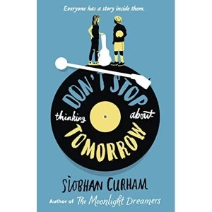Image of Don't Stop Thinking About Tomorrow Paperback / softback 2018