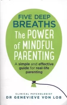 Image of Five deep breaths by Dr Genevieve Von Lob