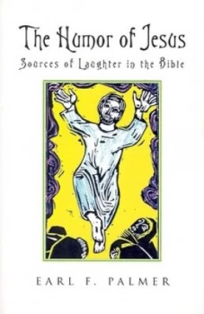 Image of The Humor of Jesus by Earl F Palmer Paperback