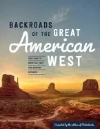 Image of backroads of the great american west your guide to great day trips and week