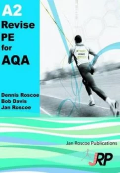 Image of A2 Revise Pe for Aqa by Dennis Roscoe and Bob Davis and Jan Roscoe Paperback