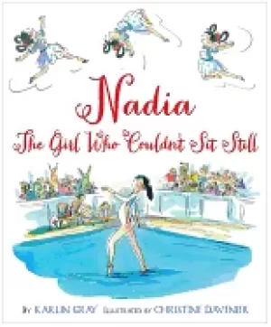 Image of nadia the girl who couldnt sit still