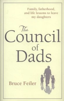 Image of The Council of Dads by Bruce Feiler Hardback