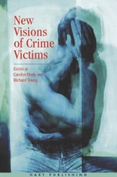 Image of New Visions of Crime Victims by Carolyn Hoyle Hardback
