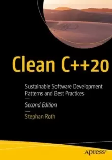 Image of Clean C++20 : Sustainable Software Development Patterns and Best Practices