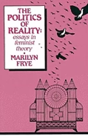 Image of politics of reality essays in feminist theory