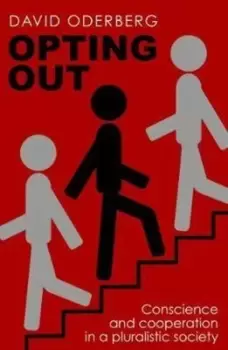 Image of Opting out by David S Oderberg