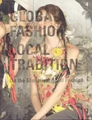 Image of global fashion local tradition on the globalisation of fashion