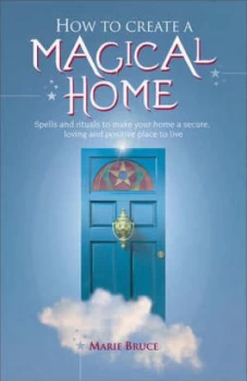 Image of How to Create a Magical Home by Marie Bruce Paperback