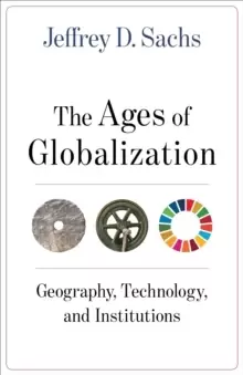 Image of The Ages of Globalization : Geography, Technology, and Institutions