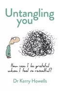 Image of untangling you how can i be grateful when i feel so resentful