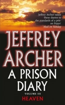 Image of A Prison Diary. Vol. 3 North Sea Camp - Heaven by Jeffrey Archer Paperback