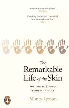 Image of The Remarkable Life of the Skin : An intimate journey across our surface