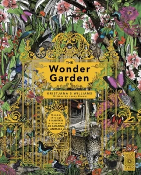 Image of The Wonder Garden by Kristjana S Williams Hardback