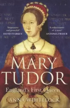 Image of Mary Tudor - Anna Whitelock - Paperback - Used