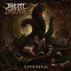 image of Ephemeral by Inherit Disease CD Album