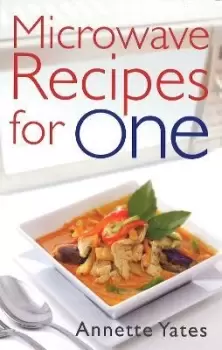 Image of Microwave Recipes For One by Annette Yates
