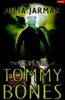 Image of The revenge of Tommy Bones by Julia Jarman