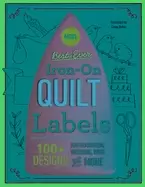 Image of more best ever iron on quilt labels 100 designs for graduation wedding bab