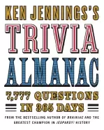 Image of ken jenningss trivia almanac 8 888 questions in 365 days