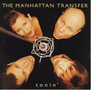 Image of Tonin by Manhattan Transfer CD Album