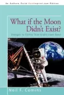 Image of what if the moon didnt exist voyages to earths that might have been