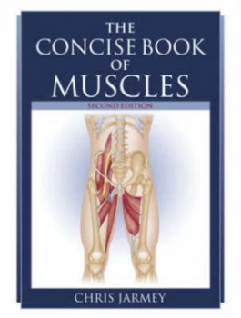 Image of Concise Book of Muscles by Chris Jarmey Paperback