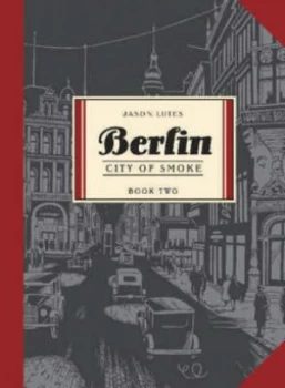Image of Berlin. Bk. 2 City of Smoke by Jason Lutes Paperback