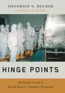 Image of Hinge Points : An Inside Look at North Korea's Nuclear Program