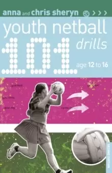Image of 101 Youth Netball Drills Age 12-16