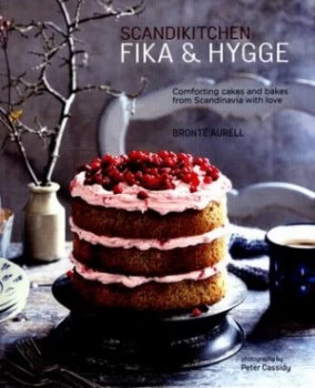 Image of Scandikitchen Fika and Hygge by Bronte Aurell Hardback