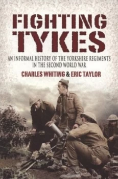 Image of The Fighting Tykes by Charles Whiting and Eric Taylor Paperback