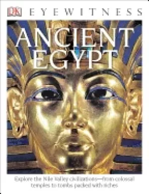 Image of dk eyewitness books ancient egypt explore the nile valley civilizations fro