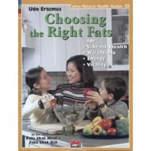 Image of Choosing the right fats by Udo Erasmus