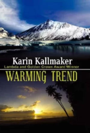 Image of Warming trend by Karin Kallmaker