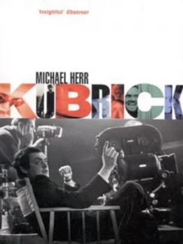 Image of Kubrick by Michael Herr Paperback