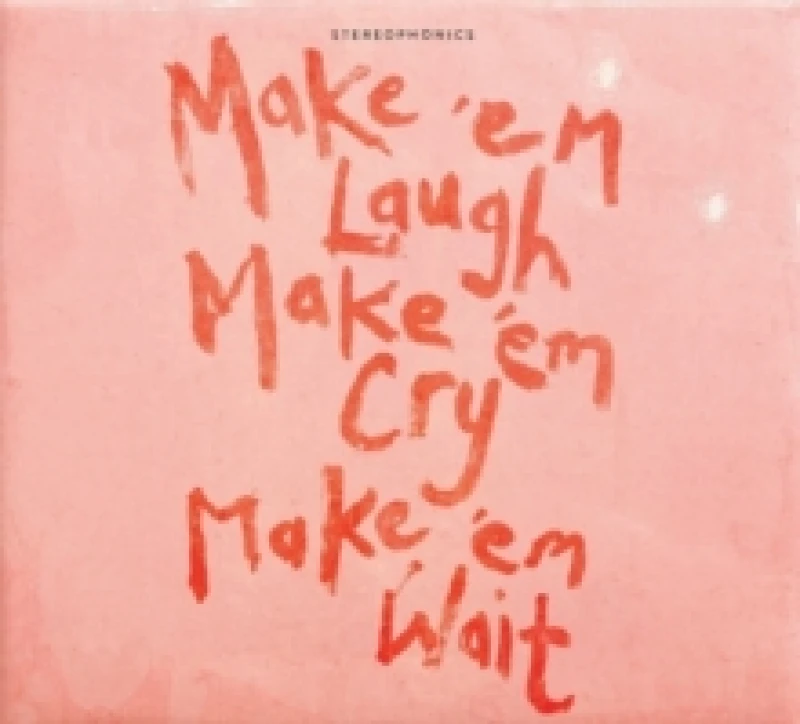 Image of Make 'Em Laugh, Make 'Em Cry, Make 'Em Wait CD / Album Digisleeve