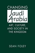 Image of changing saudi arabia art culture and society in the kingdom