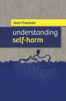 Image of Understanding Self-Harm by Joan Freeman Book