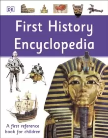 Image of First History Encyclopedia : A First Reference Book for Children