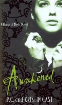 Image of Awakened by Kristin Cast Hardback