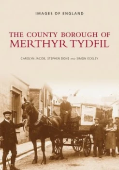 Image of The County Borough of Merthyr Tydfil by Carolyn Jacob Paperback