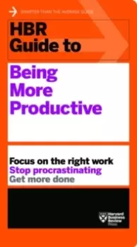 Image of HBR Guide to Being More Productive (HBR Guide Series)
