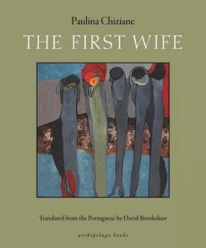 Image of The First Wife by Paulina Chiziane Paperback