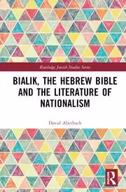Image of Bialik the Hebrew Bible and the Literature of Nationalism